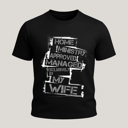 HOME MINISTRY – MANAGED BY MY WIFE