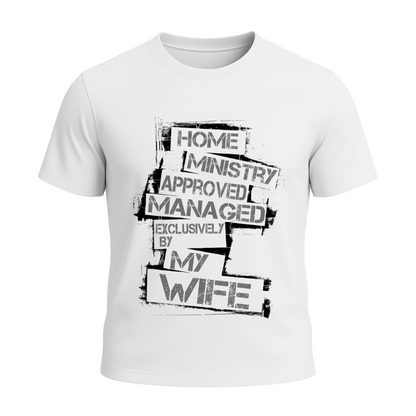 HOME MINISTRY – MANAGED BY MY WIFE