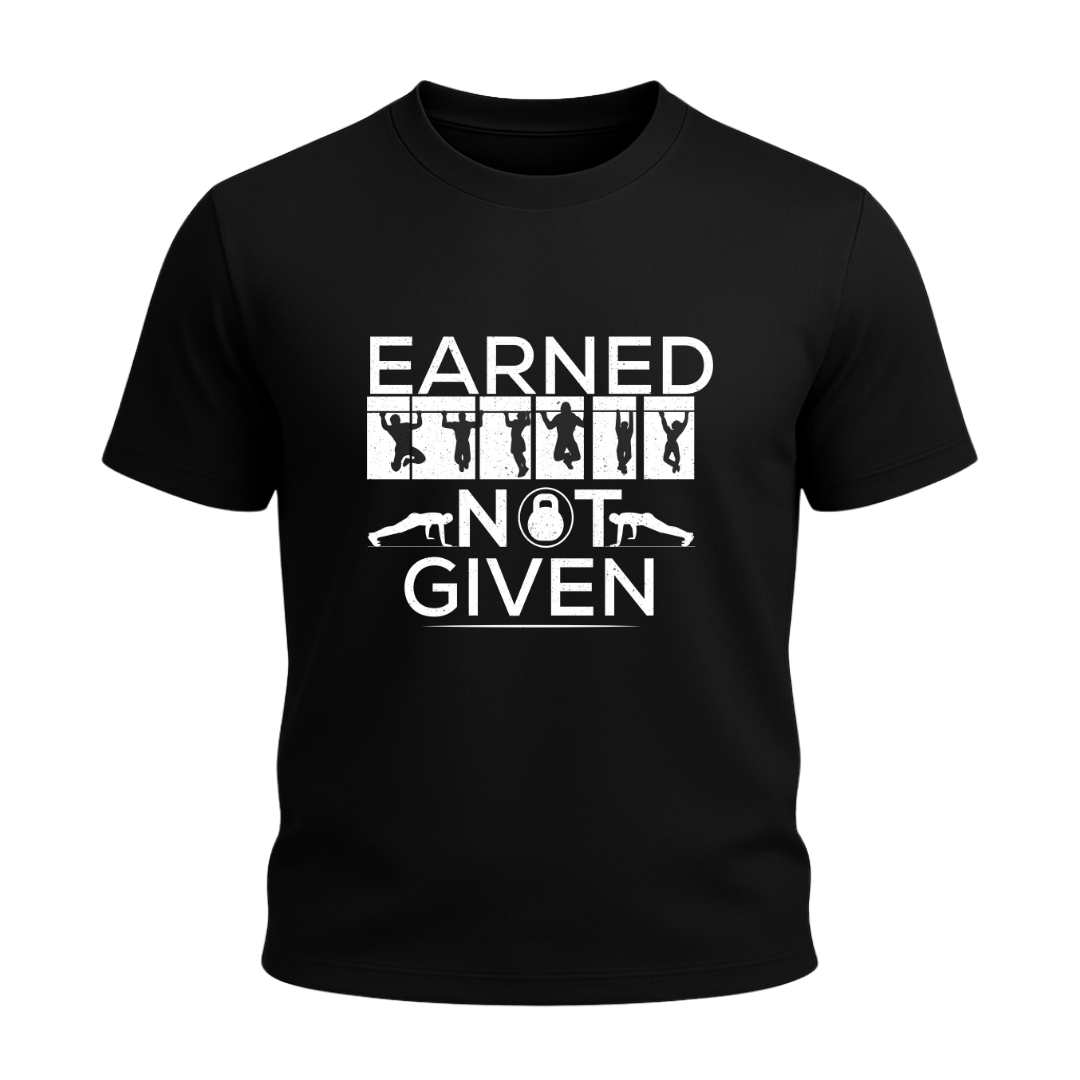 Earned Not Given